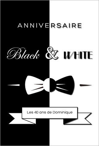 Carte invitation anniversaire en noir et blanc