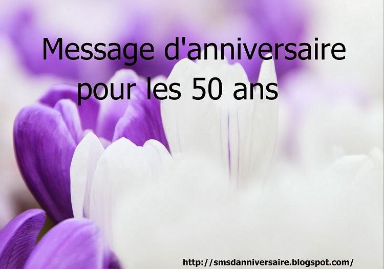 Message anniversaire pour 50 ans