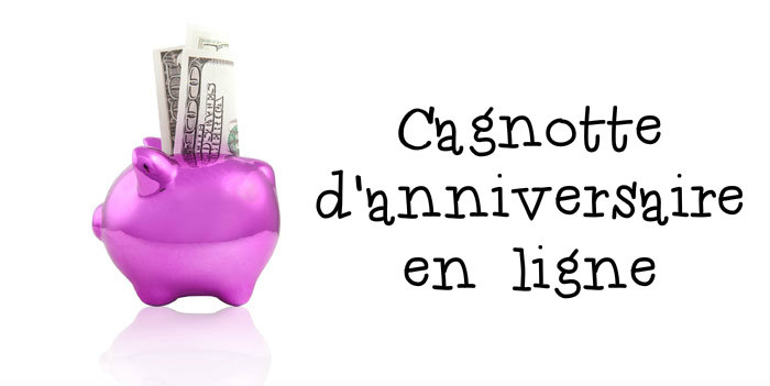 Idee texte cagnotte anniversaire