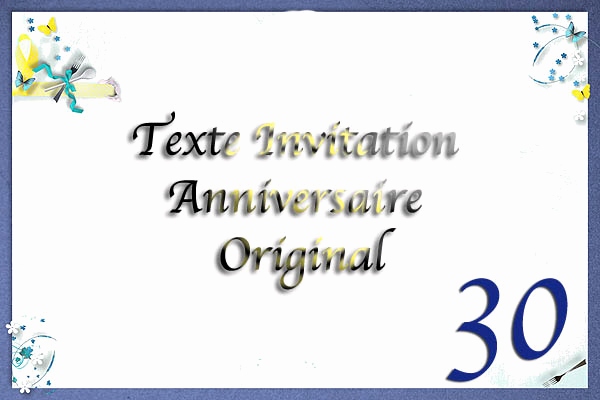 Idée de texte pour invitation anniversaire