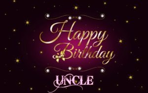 Texte anniversaire pour un oncle
