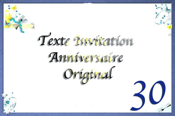 Texte d invitation anniversaire 30 ans