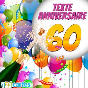 Texte pour feter un anniversaire 60 ans